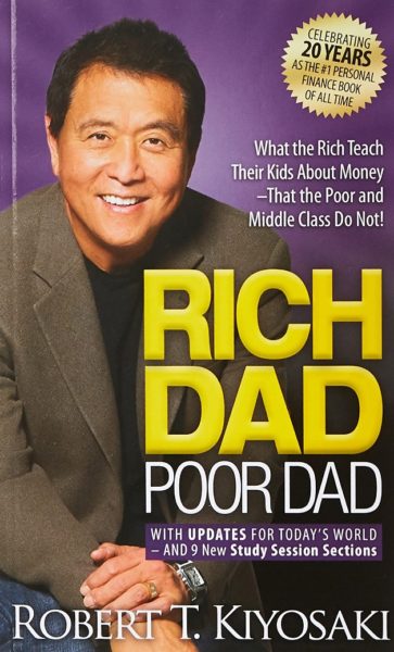 Rich dad, poor dad by Robert Kiyosaki